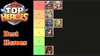 Top Heroes-Best heroes Tierlist