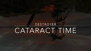 Destroyer - Cataract Time (Official Music Video)