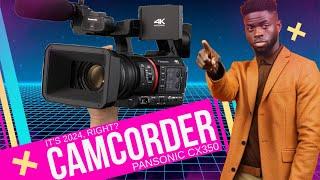 A Camcorder in 2024?  Panasonic AG CX350 First Impressions after 90 Days