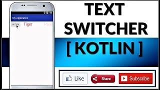 [ KOTLIN ] TEXT SWITCHER   || Android Studio || Tutorial for beginners || NEXT , PREVIOUS BUTTON ||