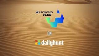 Discovery Plus on Dailyhunt garners 250 million plus views