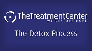 The Detox Process | The Treatment Center