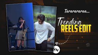 Tararararaa...Viral Trending Reel Editing Vn App | Instagram Trending Video Editing