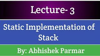 Static Implementation of Stack | Data Structures | Lecture - 3 |  The Coding Bytes