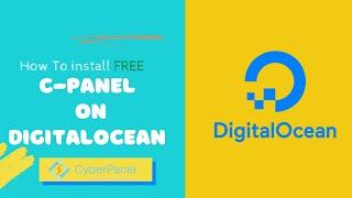 How To Install Free CPanel  On DigitalOcean | CyberPanel |2021