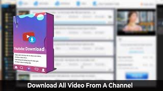 Tool Download video Youtube hàng Loạt | Tool Download Youtube Videos Bulk