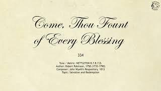 334 Come, Thou Fount of Every Blessing || SDA Hymnal || The Hymns Channel