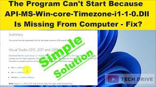 The program can't start because api-ms-win-core-timezone-|1-1-0.dll Issue (How to fix ) [Tech DRIVE]