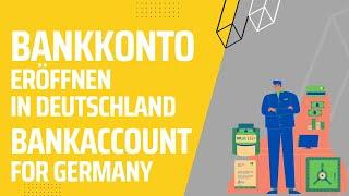 Bankkonto eröffnen in Deutschland / Open a Bank Account in Germany