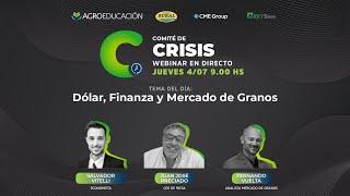 Comité de Crisis #220 | Dólar, Finanza y Mercado de Granos