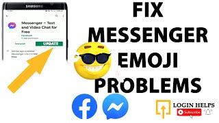 How to Fix Messenger Emoji Problem? Messenger Emoji Not Showing Error