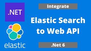 .Net 6 WebAPI - Intro to ElasticSearch - Step by Step #aspnetcore