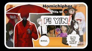 HOMICIPHER react to FEM! Y/N // PART2 // GC