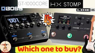 BOSS GT 1000 core vs LINE 6 HX Stomp: which one to buy?