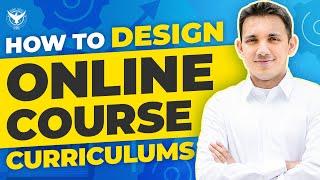 How To Design Online Course Curriculums That Deliver Results