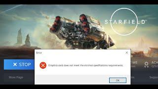 Fix Starfield Error Graphics Card Does Not Meet The Minimal Specifications Requirements Windows PC