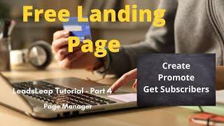 LeadsLeap Beginners Tutorial - Part 4 - How to create a Landing Page using LeadsLeap Page Manager.