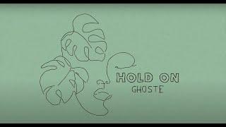 Hold On by GHOSTE - An ethereal indie pop song of hope. Official lyric video.