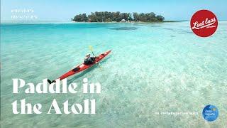 Desa Laguna x Laut Luas Adventure - Trip Paddle in the Atoll