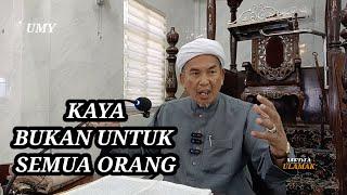 USTAZ MOKHTAR YAACOB.KAYA BUKAN UNTUK SEMUA