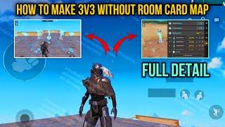 How to Make 3v3 without Room Card MAP in WOW MODE - Full Detail
