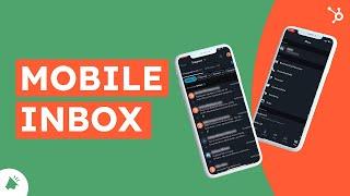 HubSpot's Mobile App Inbox | Service Hub