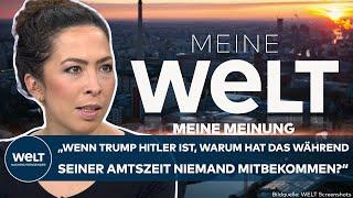 MEINE MEINUNG: "Wenn Trump Hitler ist, warum hat das während seiner Amtszeit niemand mitbekommen?"