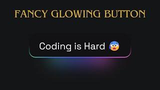 Fancy Glowing Button html and css