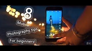 8 Mobile photography tips for beginners!