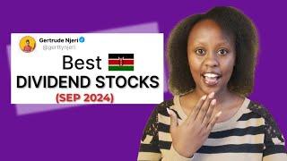 10 BEST DIVIDEND STOCKS in Kenya ( September 2024)