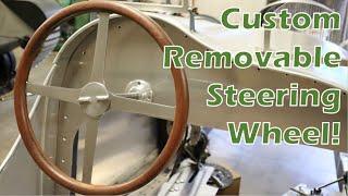 Making a Removable Steering Wheel | Homemade Boat-tail Speedster Pt. 48