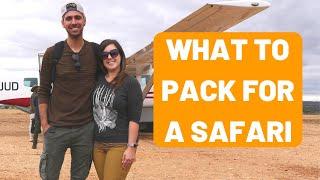 How to Pack for a Safari | What to Pack for an African Safari | Easy Safari Packing Tips