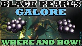 The greatest way to farm black pearls