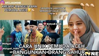 CARA UNIK PEMUDA ACEH BANGUNKAN ORANG SAHUR || REACTION!!!