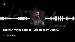 Drake X Vince Staples Type Beat by Derek Minor