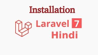 laravel 7 Hindi tutorial #1 installation