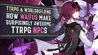 NPC Creation Lessons From Billion Dollar Waifu Gacha Games Industry