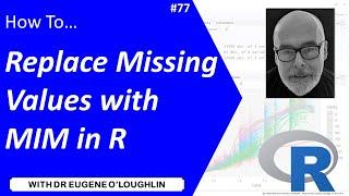 How To... Replace Missing Values with Mean Imputation Method in R #77