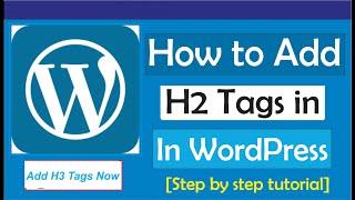 How To Add H2 Tag In WordPress