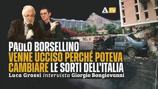 Bongiovanni: ''Paolo Borsellino venne ucciso perché poteva cambiare le sorti dell'Italia''