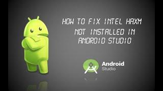 How to FIX Intel HAXM is not installed in Android Studio [SOLVED]