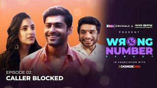 Wrong Number Reboot | E02 Caller Blocked | Kanikka, Mohit & ‪@iamchotemiyan | RVCJ Originals