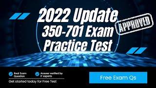 2022 Free CCNP 350-701 Real Exam Question to Test | Cisco Certification