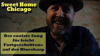 Blues Harp (Mundharmonika) lernen #16 Sweet Home Chicago, für leicht Fortgeschrittene.