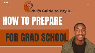 How to Prepare for Clinical Psychology Schools | 3 Ways to Prepare for Grad School