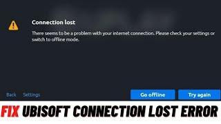 How to Fix UbiSoft Connect Connection Lost Error