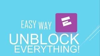 How To Unblock Websites - Easy Way