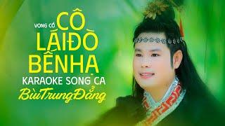 Karaoke Vọng Cổ Cô Lái Đò Bến Hạ - Thiếu Đào | Karaoke Song Ca Bùi Trung Đẳng