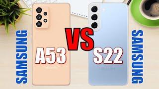 Samsung Galaxy A53 5G vs Samsung Galaxy S22 