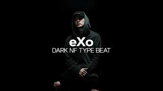 [FREE] eXo | Dark NF Type Beat